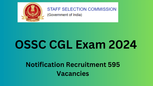 OSSC CGL Exam date Admit card 2024 Notification Recruitment 595 Vacancies