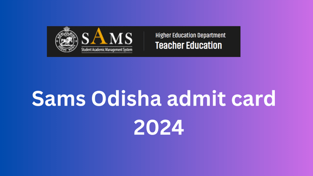 sams Odisha 2024 admit card