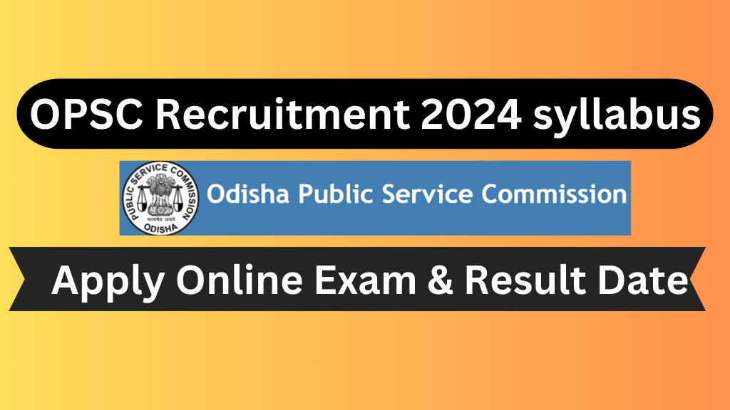 OPSC Recruitment 2024 syllabus