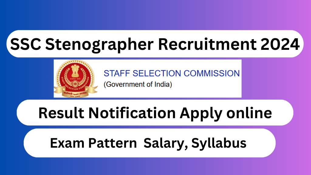 SSC Stenographer Recruitment 2024