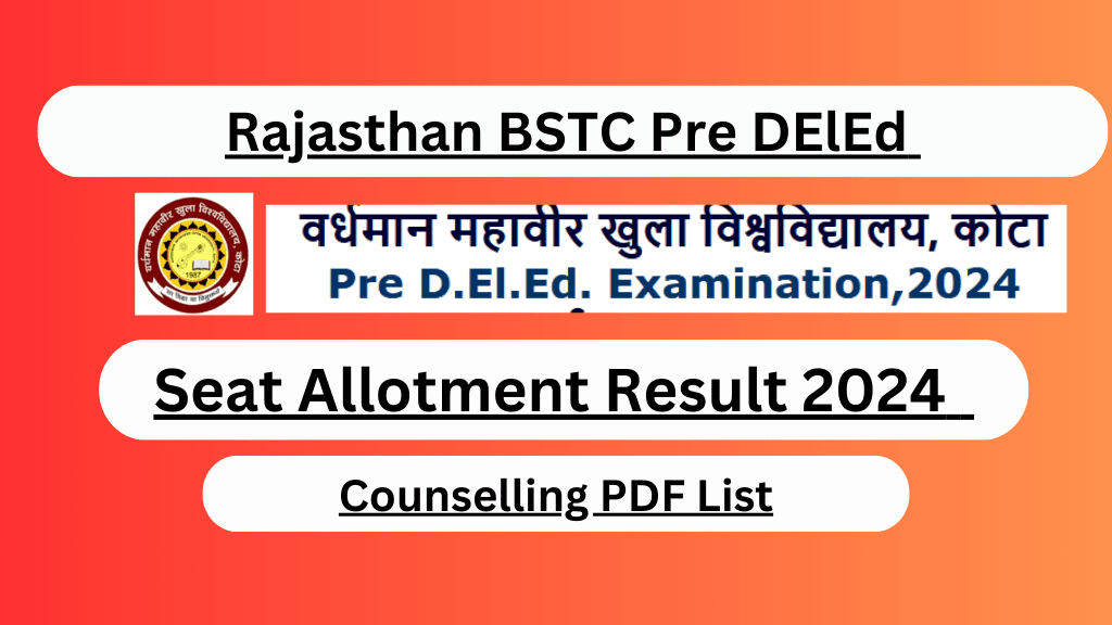 Rajasthan BSTC Pre DElEd Seat Allotment Result 2024 Counselling PDF List