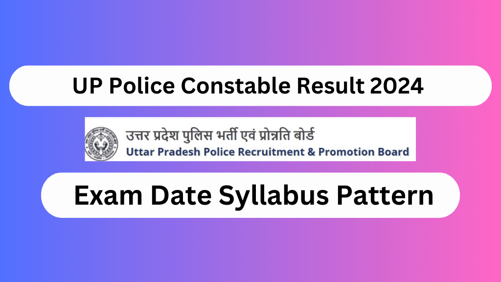 UP Police Constable Result 2024 Release Date Answer Key Cut Off Marks Merit List